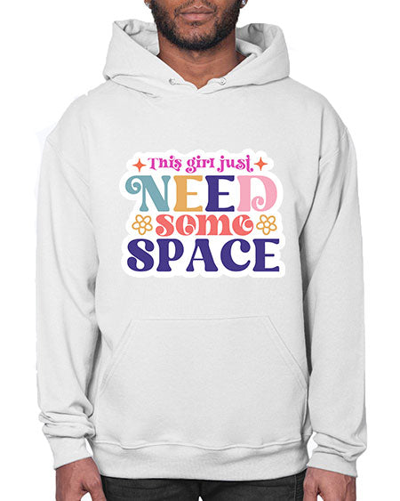 This girl just need some space 3# - space- Hoodie