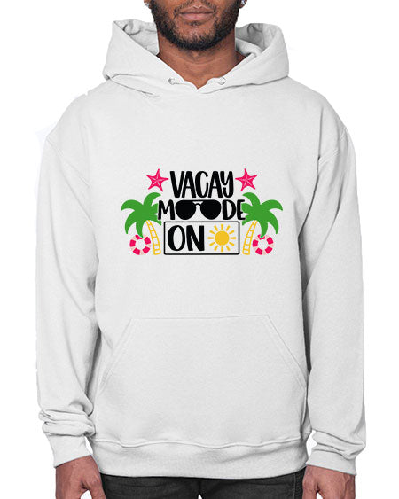 Vacay Moode On Style 7# - summer- Hoodie