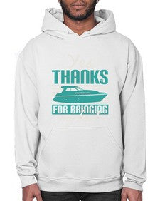 Yes thanks for bringing my boat 46# - boats- Hoodie