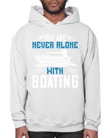 You are never alone with Boating 49# - boats- Hoodie