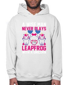 a wise man never plays leapfrog with a unicorn 5# - unicorn- Hoodie