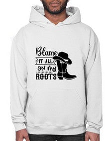 blame it all on my roots 261# - western- Hoodie