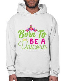 born to be a unicorn 63# - unicorn- Hoodie