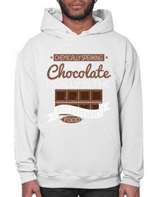chemically speaking chocolate really is the worlds perfect food 88# - chocolate- Hoodie