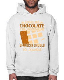coffee and chocolatethe inventor of mocha should be sainted 99# - chocolate- Hoodie