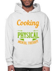 cooking and baking is both physical and mental therapy 127# - cooking- Hoodie