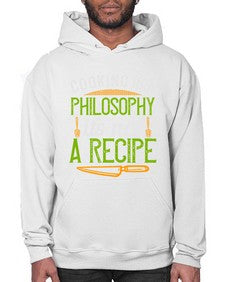 cooking is a philosophyits not a recipe 129# - cooking- Hoodie