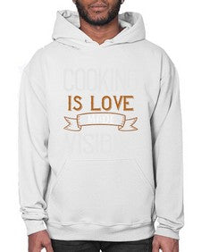 cooking is love made visible 134# - cooking- Hoodie