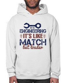 engineering its like match but louder Style 147# - engineer- Hoodie