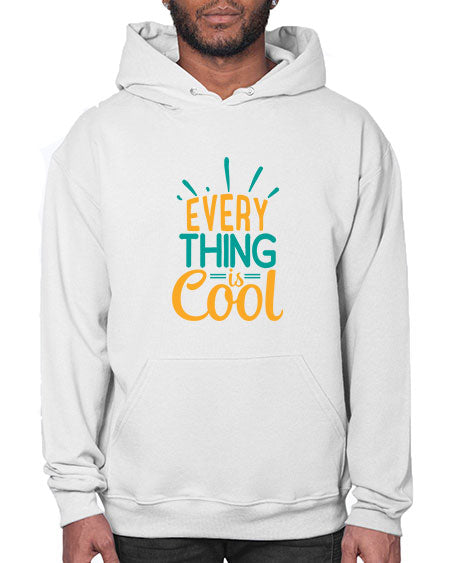 every thing is cool Style 105# - summer- Hoodie
