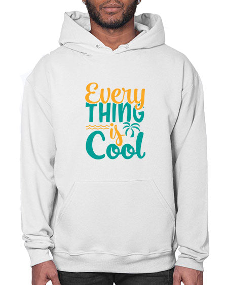 every thing is cool Style 106# - summer- Hoodie