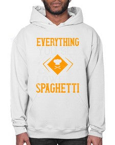 everything you see i owe to spaghetti 166# - cooking- Hoodie