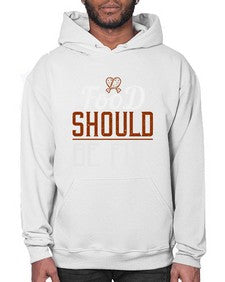 food should be fun 173# - cooking- Hoodie