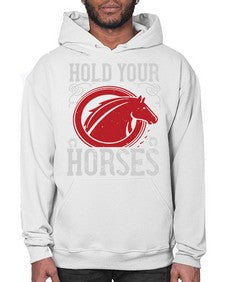 hold your horses Style 52# - horse- Hoodie