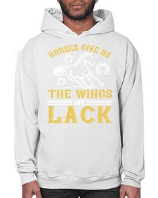 horses give us the wings we lack Style 44# - horse- Hoodie
