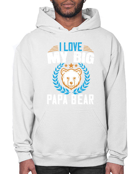 i love my big papa bear 141# - bears - animals- Hoodie