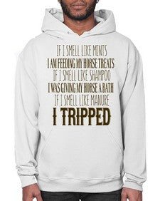 if i smell like mints i am feeding my horse treats - horse- Hoodie