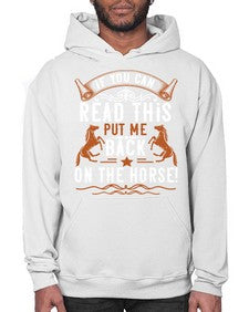 if you can read this put me back on the horse Style 37# - horse- Hoodie