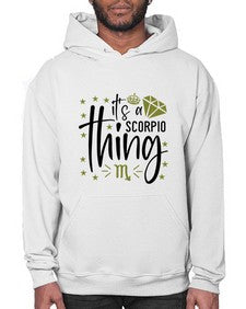 its a scorpio thing 262# - scorpio- Hoodie