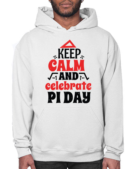 keep calm and celebrate pi day 26# - pi- Hoodie