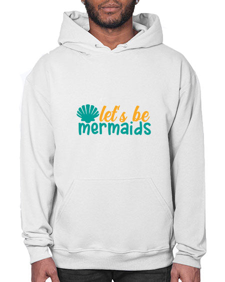 lets be mermaids Style 93# - summer- Hoodie