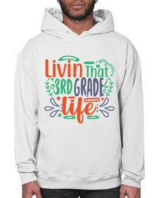 livin that third garde life 507# - third grade- Hoodie