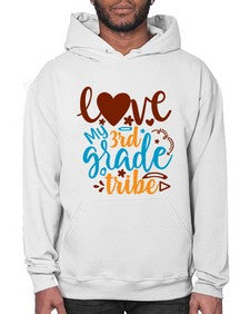 love my third grade tribe 524# - third grade- Hoodie