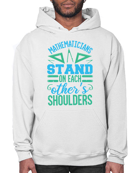 mathematicins stand on each others shoulders 36# - pi- Hoodie