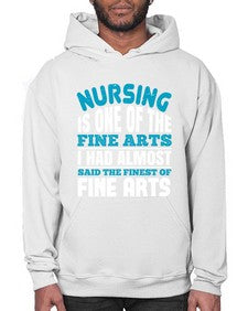 nursing is one of the fine arts Style 1275# - nurse- Hoodie