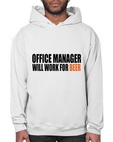 office manager will work for beer copy 1453# - beer- Hoodie