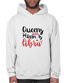 queens Are Born As Libra 387# - libra- Hoodie