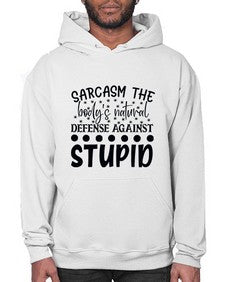 sarcasm the bodys natural defense against 84# - sarcastic- Hoodie