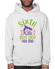 sixth grade doo doo 875# - sixth grade- Hoodie