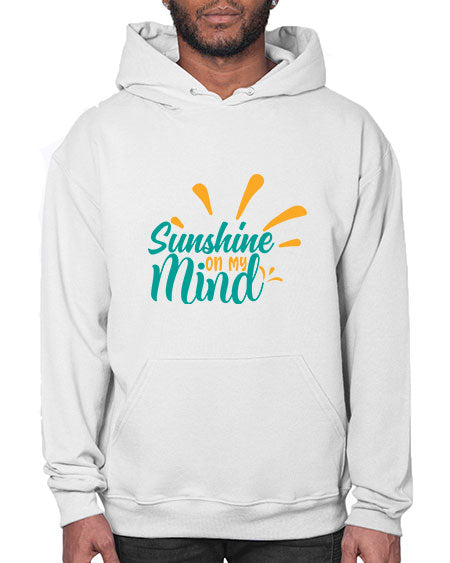sunshine on my mind Style 74# - summer- Hoodie