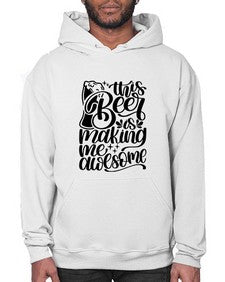 this beer is making me awesome 1637# - beer- Hoodie