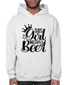 this girl needs a beer 1643# - beer- Hoodie