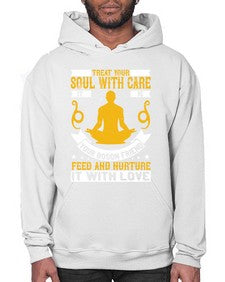 treat your soul with care it is your bosom friend feed and nurture it with love  588# - yoga- Hoodie