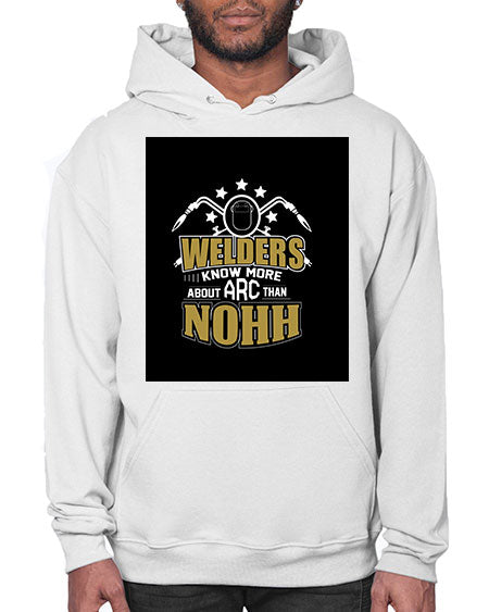 welder know about arc than nohh 1616# - welder- Hoodie