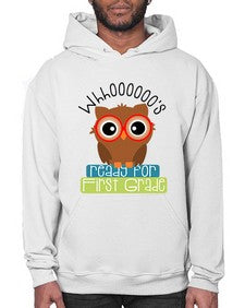 whooos ready for first grade 1002# - first grade- Hoodie