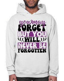 you may forget but you will never be forgotten 222# - alzheimers- Hoodie