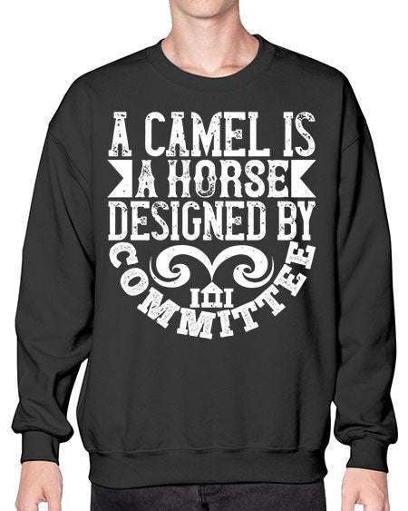A camel is a horse designed by committee Style 1# - architect- Sweatshirt - Crew