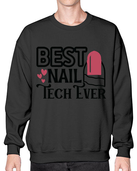 Best Nail Tech Ever 614# - nail tech- Sweatshirt - Crew