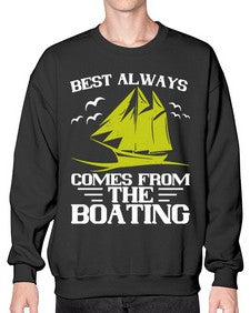 Best always comes from the Boating 48# - boats- Sweatshirt - Crew