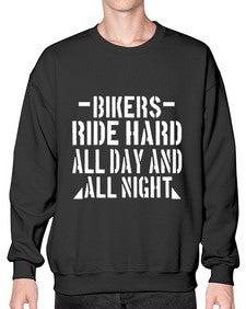 Bikers ride hard all day and all night 9# - motorcycle- Sweatshirt - Crew