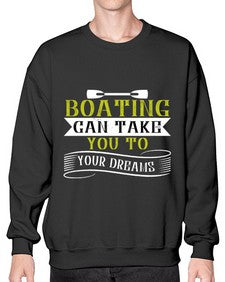 Boating can take you to your dreams 50# - boats- Sweatshirt - Crew