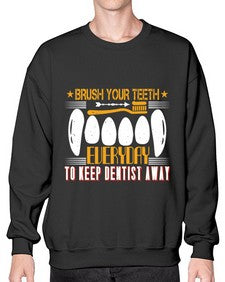 Brush your teeth everyday Style 82# - dentist- Sweatshirt - Crew