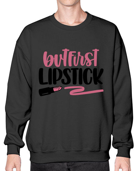 But First Lipstick Style 118# -makeup Sweatshirt - Crew