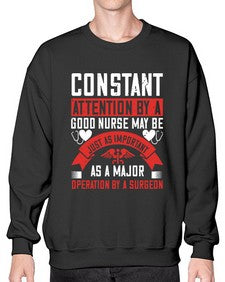 Constant attention by a good nurse may Style 677# - nurse- Sweatshirt - Crew
