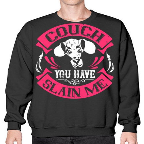Couch You Have Slain Me Style 3# - dogs- Sweatshirt - Crew
