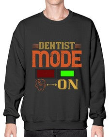 Dentist mode on Style 116# - dentist- Sweatshirt - Crew